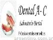 Dental A-c Laboratoro de Prótesis Dentales.